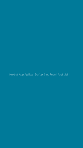 Tampilan Antarmuka Aplikasi Hokbet App Aplikasi Daftar Slot Resmi Android - 1