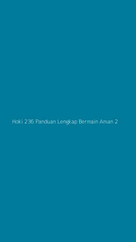 Tampilan Antarmuka Aplikasi Hoki 236 Panduan Lengkap Bermain Aman - 2