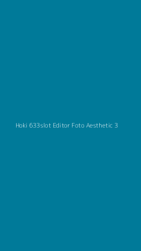 Tampilan Antarmuka Aplikasi Hoki 633slot Editor Foto Aesthetic - 3