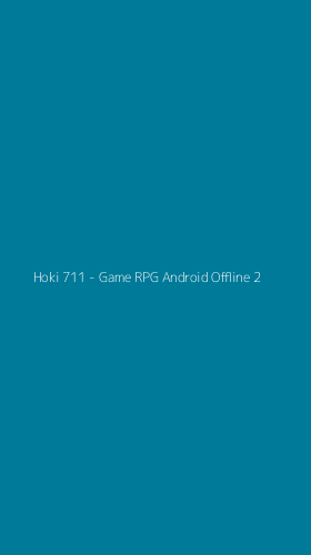 Tampilan Antarmuka Aplikasi Hoki 711 - Game RPG Android Offline - 2