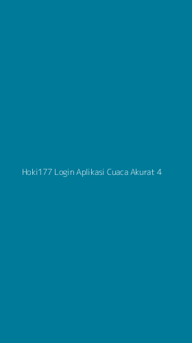 Tampilan Antarmuka Aplikasi Hoki177 Login Aplikasi Cuaca Akurat - 4