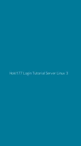 Tampilan Antarmuka Aplikasi Hoki177 Login Tutorial Server Linux - 3
