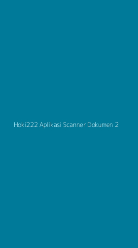 Tampilan Antarmuka Aplikasi Hoki222 Aplikasi Scanner Dokumen - 2