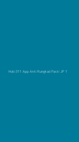 Tampilan Antarmuka Aplikasi Hoki311 App Anti Rungkad Pasti Jp - 1