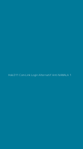 Tampilan Antarmuka Aplikasi Hoki311 Com Link Login Alternatif Anti Nawala - 1