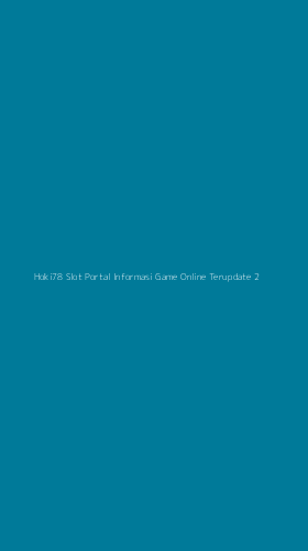 Tampilan Antarmuka Aplikasi Hoki78 Slot Portal Informasi Game Online Terupdate - 2