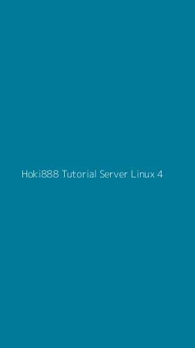 Tampilan Antarmuka Aplikasi Hoki888 Tutorial Server Linux - 4