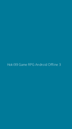 Tampilan Antarmuka Aplikasi Hoki99 Game Rpg Android Offline - 3