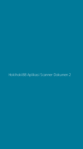 Tampilan Antarmuka Aplikasi Hokihoki88 Aplikasi Scanner Dokumen - 2