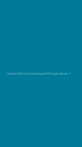 Tampilan Antarmuka Aplikasi Hokislot303 Cara Download Apk Game Resmi - 1