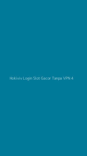 Tampilan Antarmuka Aplikasi Hokiviv Login Slot Gacor Tanpa Vpn - 4