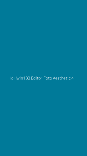 Tampilan Antarmuka Aplikasi Hokiwin138 Editor Foto Aesthetic - 4