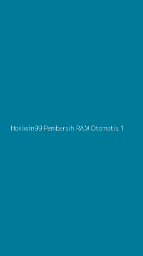 Tampilan Antarmuka Aplikasi Hokiwin99 Pembersih Ram Otomatis - 1