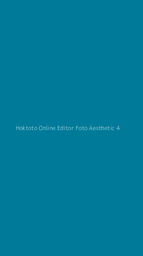 Tampilan Antarmuka Aplikasi Hoktoto Online Editor Foto Aesthetic - 4