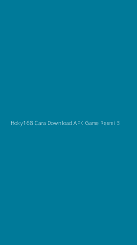Tampilan Antarmuka Aplikasi Hoky168 Cara Download Apk Game Resmi - 3