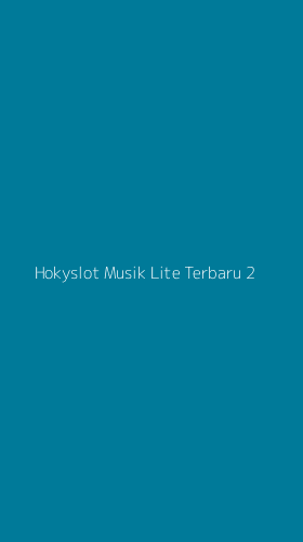 Tampilan Antarmuka Aplikasi Hokyslot Musik Lite Terbaru - 2