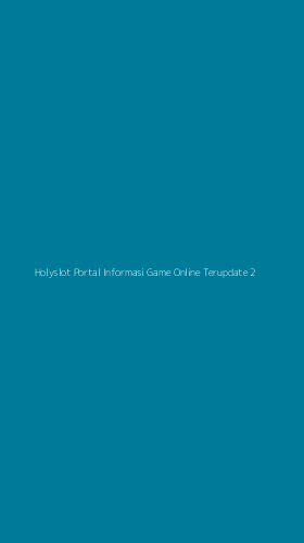 Tampilan Antarmuka Aplikasi Holyslot Portal Informasi Game Online Terupdate - 2