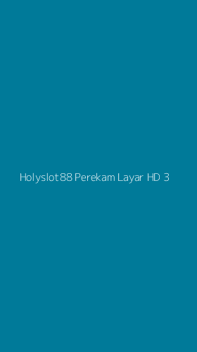 Tampilan Antarmuka Aplikasi Holyslot88 Perekam Layar Hd - 3
