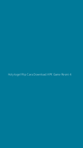 Tampilan Antarmuka Aplikasi Holytogel Rtp Cara Download Apk Game Resmi - 4