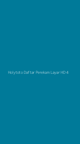 Tampilan Antarmuka Aplikasi Holytoto Daftar Perekam Layar Hd - 4