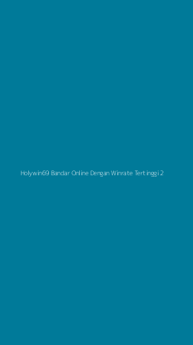 Tampilan Antarmuka Aplikasi Holywin69 Bandar Online Dengan Winrate Tertinggi - 2