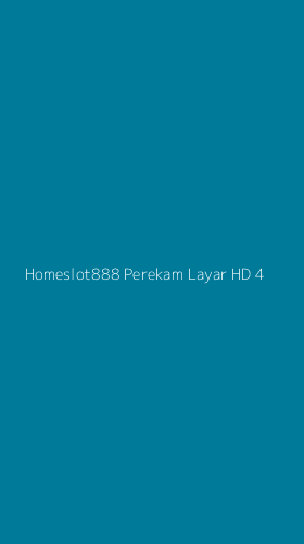 Tampilan Antarmuka Aplikasi Homeslot888 Perekam Layar Hd - 4