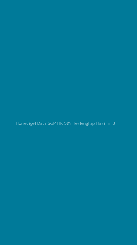 Tampilan Antarmuka Aplikasi Hometigel Data Sgp Hk Sdy Terlengkap Hari Ini - 3