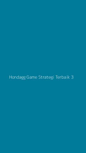 Tampilan Antarmuka Aplikasi Hondagg Game Strategi Terbaik - 3