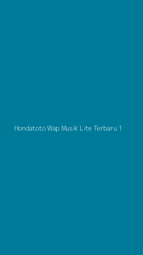Tampilan Antarmuka Aplikasi Hondatoto Wap Musik Lite Terbaru - 1