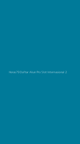 Tampilan Antarmuka Aplikasi Horas79 Daftar Akun Pro Slot Internasional - 2