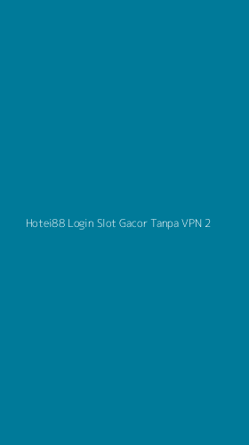 Tampilan Antarmuka Aplikasi Hotei88 Login Slot Gacor Tanpa Vpn - 2