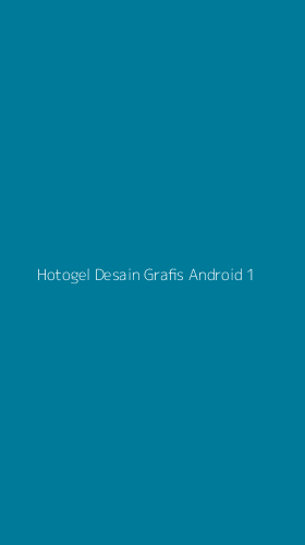 Tampilan Antarmuka Aplikasi Hotogel Desain Grafis Android - 1