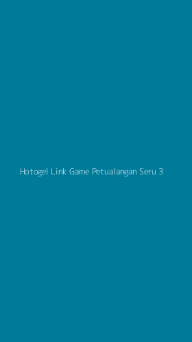 Tampilan Antarmuka Aplikasi Hotogel Link Game Petualangan Seru - 3