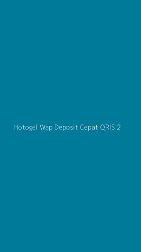 Tampilan Antarmuka Aplikasi Hotogel Wap Deposit Cepat Qris - 2
