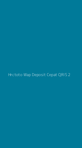 Tampilan Antarmuka Aplikasi Hrctoto Wap Deposit Cepat Qris - 2