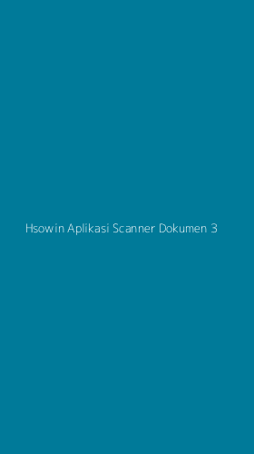 Tampilan Antarmuka Aplikasi Hsowin Aplikasi Scanner Dokumen - 3