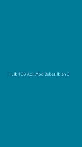 Tampilan Antarmuka Aplikasi Hulk 138 Apk Mod Bebas Iklan - 3