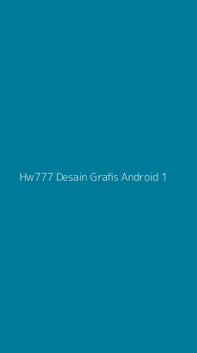 Tampilan Antarmuka Aplikasi Hw777 Desain Grafis Android - 1