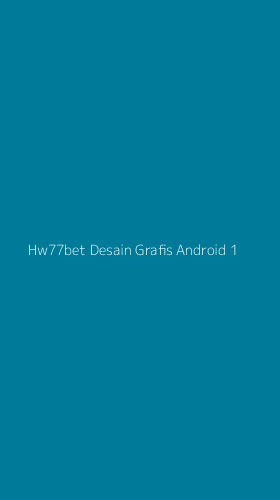 Tampilan Antarmuka Aplikasi Hw77bet Desain Grafis Android - 1