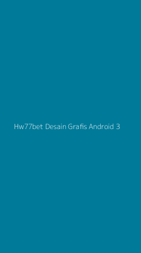 Tampilan Antarmuka Aplikasi Hw77bet Desain Grafis Android - 3