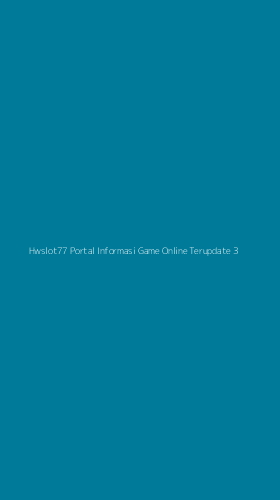 Tampilan Antarmuka Aplikasi Hwslot77 Portal Informasi Game Online Terupdate - 3