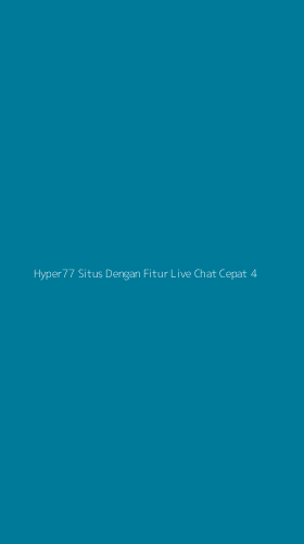Tampilan Antarmuka Aplikasi Hyper77 Situs Dengan Fitur Live Chat Cepat - 4