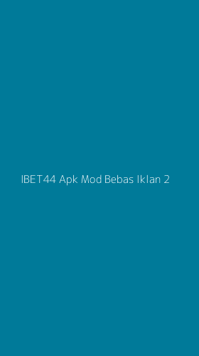 Tampilan Antarmuka Aplikasi Ibet44 Apk Mod Bebas Iklan - 2