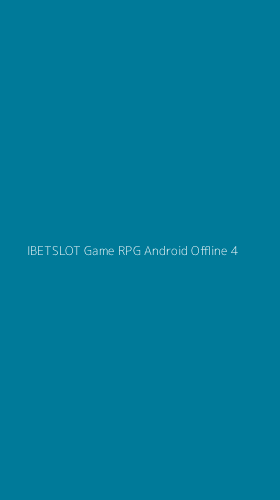 Tampilan Antarmuka Aplikasi Ibetslot Game Rpg Android Offline - 4