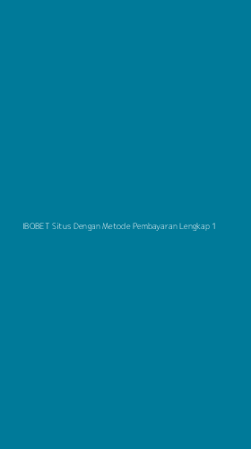 Tampilan Antarmuka Aplikasi Ibobet Situs Dengan Metode Pembayaran Lengkap - 1