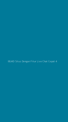 Tampilan Antarmuka Aplikasi Ibu4d Situs Dengan Fitur Live Chat Cepat - 4