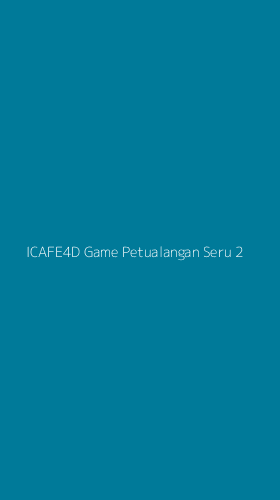 Tampilan Antarmuka Aplikasi Icafe4d Game Petualangan Seru - 2