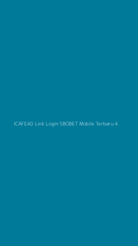 Tampilan Antarmuka Aplikasi Icafe4d Link Login Sbobet Mobile Terbaru - 4