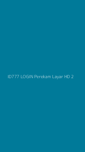 Tampilan Antarmuka Aplikasi Id777 Login Perekam Layar Hd - 2
