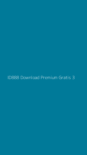 Tampilan Antarmuka Aplikasi Id888 Download Premium Gratis - 3